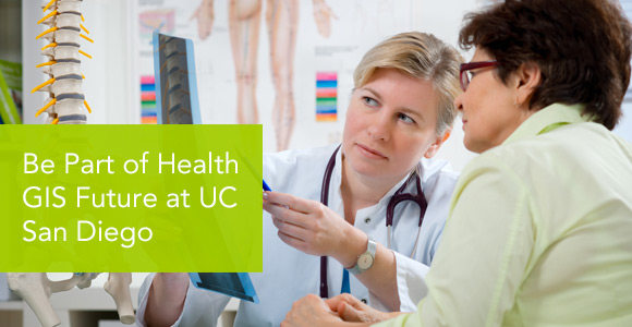Be Part of Health GIS Future at UC San Diego