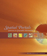 Spatial Portals: Gateways to Geographic Information