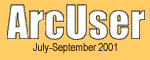 ArcUser July-September 2001