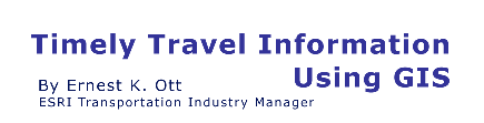 Timely Travel Information Using GIS