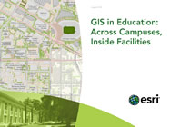 GIS in Education: Across Campuses, Inside Facilities