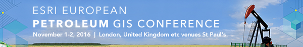 Esri European Petroleum GIS Conference | November 1-2, 2016 | London, United Kingdom etc venues St Paul's