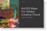 Try ArcGIS Maps For Adobe Creative Cloud