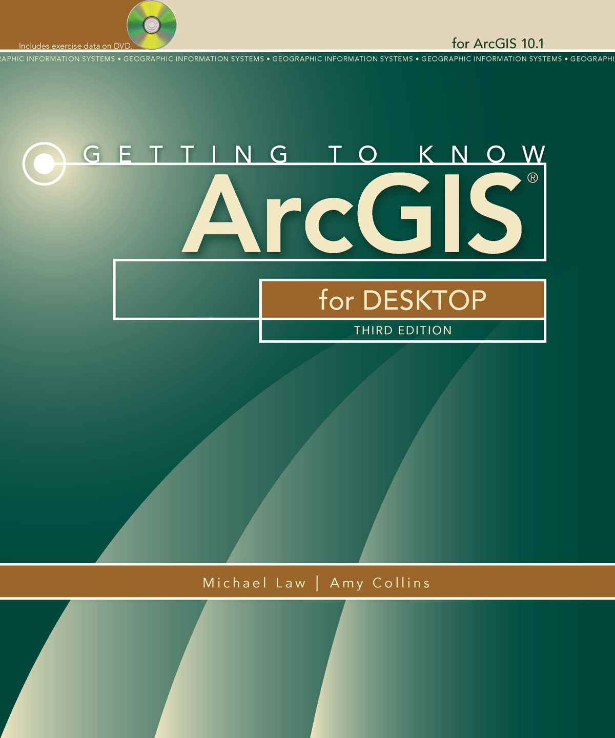Getting to Know ArcGIS for Desktop, Third Edition, Available