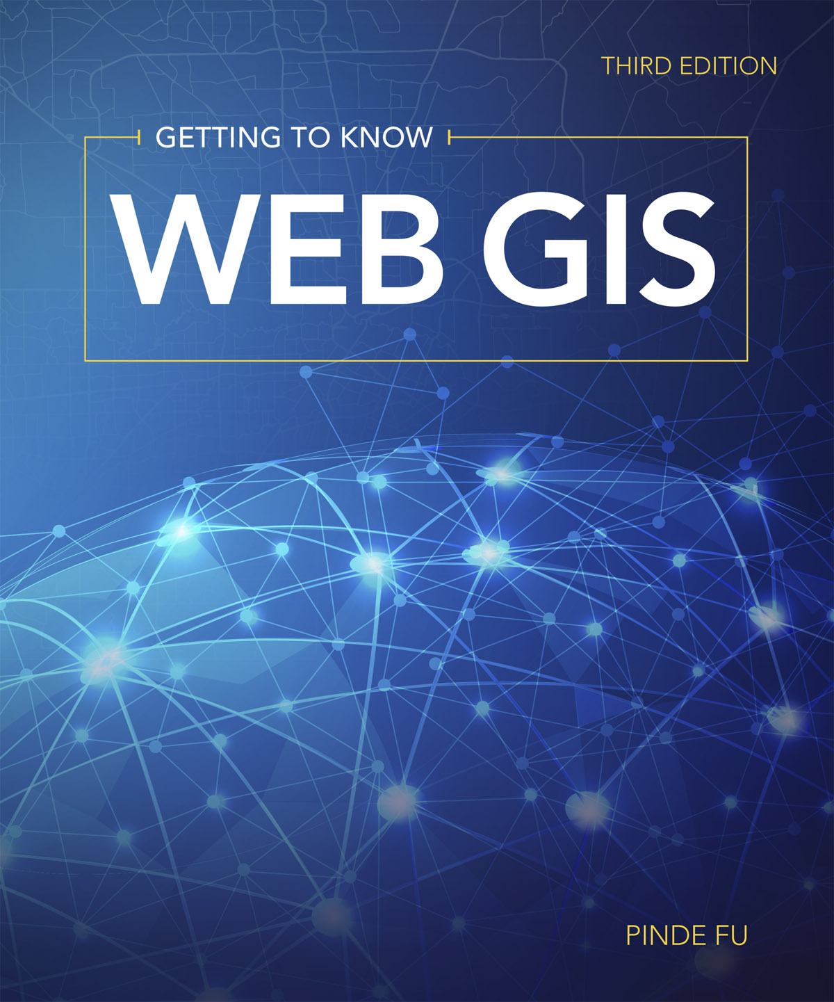 Esri announces the publication of Getting to Know Web GIS, third edition.
