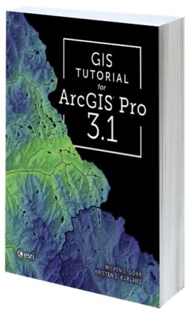 Cover of GIS Tutorial for ArcGIS Pro 3.1