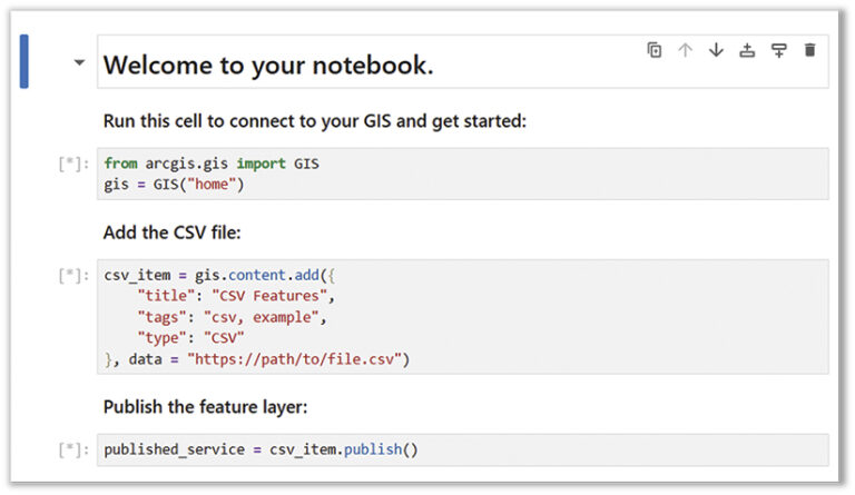 Screenshot of a Jupyter Notebook interface. The notebook displays Python code using the arcgis library for GIS, including steps to connect to a GIS, add a CSV file, and publish a feature layer. The code is formatted within interactive code cells.