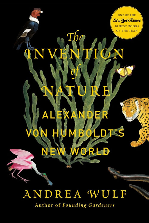 Wulf's book, The Invention of Nature: Alexander Von Humboldt's New World, is an often gripping read, especially when Humboldt and his fellow explorers worked to avoid the crocodiles and hungry mosquitoes as they traveled down the Orinoco river in South America.