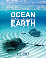 Book cover of Ocean Solutions, Earth Solutions edited by Dawn J. Wright