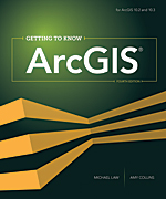 Book cover of Getting to Know ArcGIS by Michael Law and Amy Collins