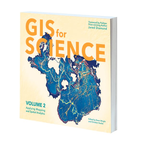 Cover of GIS for Science, Volume 2: Applying Mapping and Spatial Analytics