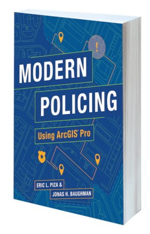 Modern Policing Using ArcGIS Pro book cover Modern Policing Using ArcGIS Pro book cover