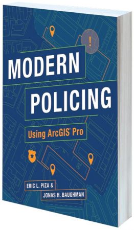 Cover of Modern Policing Using ArcGIS Pro