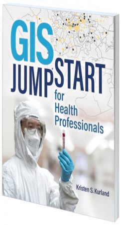 Cover of GIS Jumpstart for Health Professionals