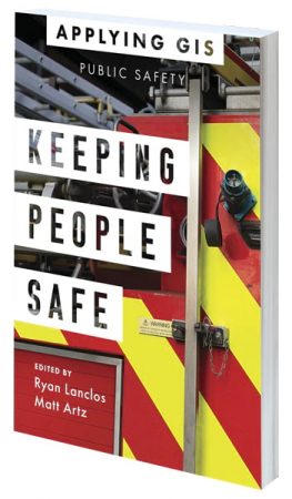 Cover of Keeping People Safe: GIS for Public Safety