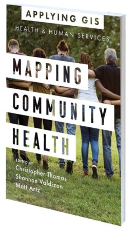 Cover of Mapping Community Health: GIS for Health and Human Services