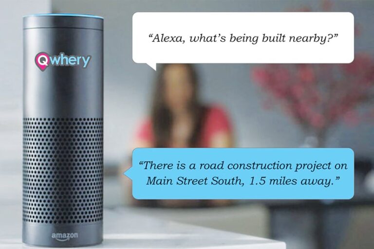 A person in the background with a speech bubble that says, “Alexa, what’s being built nearby?” and a speech bubble near the device responding, “There is a road construction project on Main Street South, 1.5 miles away”
