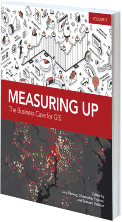Cover of Measuring Up: The Business Case for GIS, Volume 3