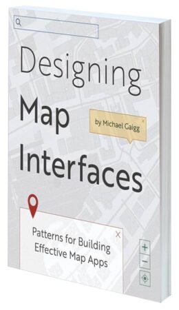Cover of Designing Map Interfaces: Patterns for Building Effective Map Apps