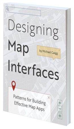 Cover of Designing Map Interfaces: Patterns for Building Effective Map Apps Cover of Designing Map Interfaces: Patterns for Building Effective Map Apps