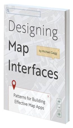 Cover of Designing Map Interfaces: Patterns for Building Effective Map Apps