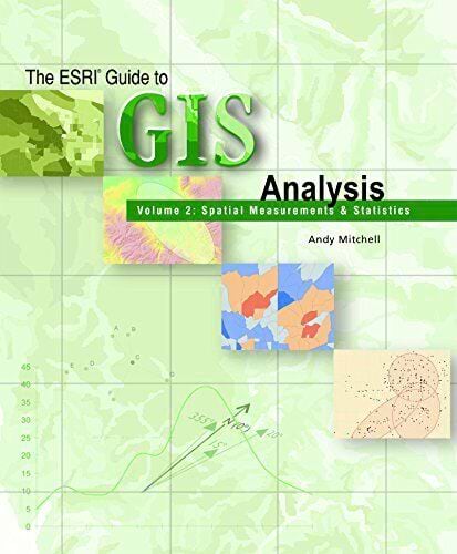 Cover of The ESRI Guide to GIS Analysis, Volume 2: Spatial Measurements & Statistics
