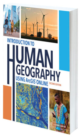 Cover of Introduction to Human Geography Using ArcGIS Online, Second Edition