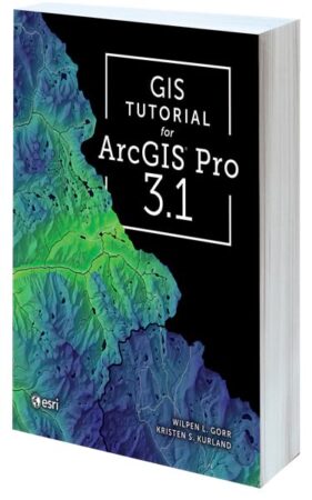 Cover of GIS Tutorial for ArcGIS Pro 3.1