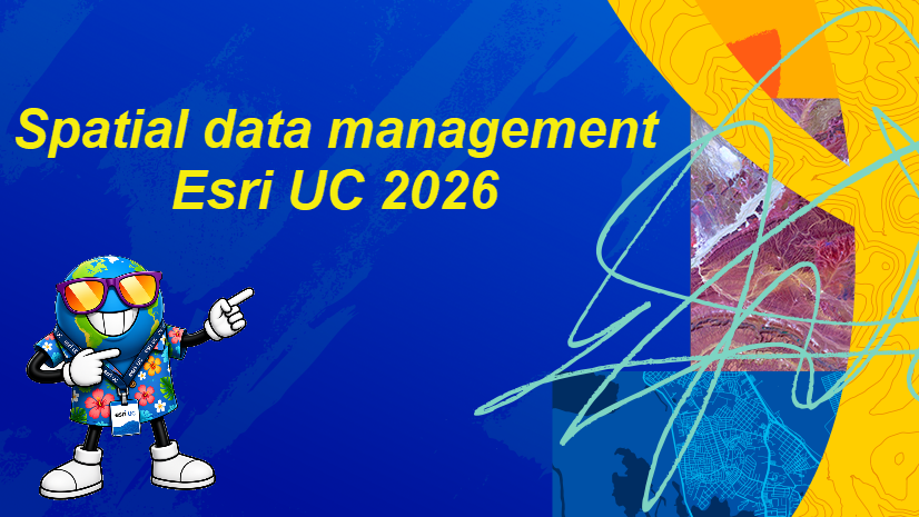 ArcGIS Blog - Spatial data management at the Esri User Conference 2026