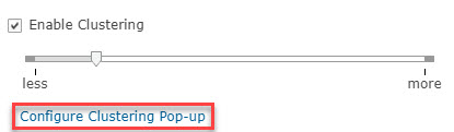 Slider showing desired level of clustering and a red box demarcating the “Configure Clustering Pop-up” option.