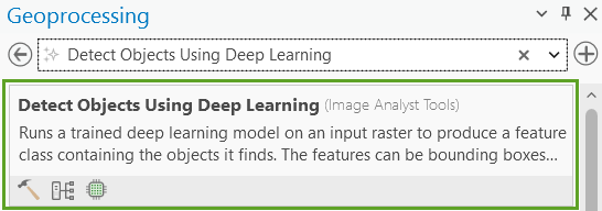 The top result when you search "Detect Objects Using Deep Learning" in the geoprocssing pane in ArcGIS Pro.