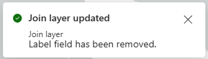 The Join layer updated message is shown indicating the Label field has been removed.
