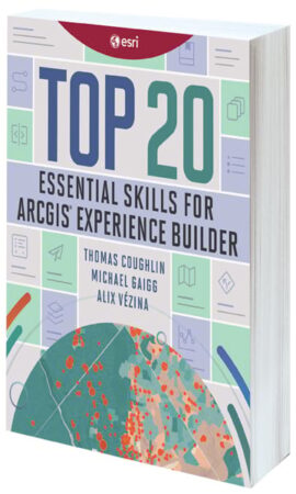 A white, blue, and green book cover with the title Top 20 Essential Skills for ArcGIS Experience Builder
