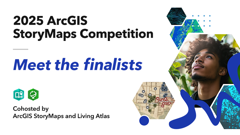 Our picks for the 2025 ArcGIS StoryMaps Competition finalists are in. Vote for your favorite story!