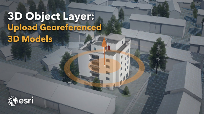 3D Object Layer: Upload Georeferenced 3D Models