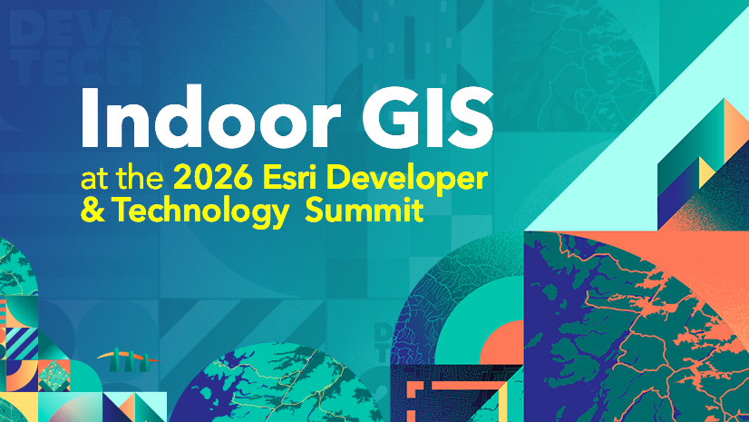 ArcGIS Blog - Indoor GIS at the 2026 Esri Developer & Technology Summit