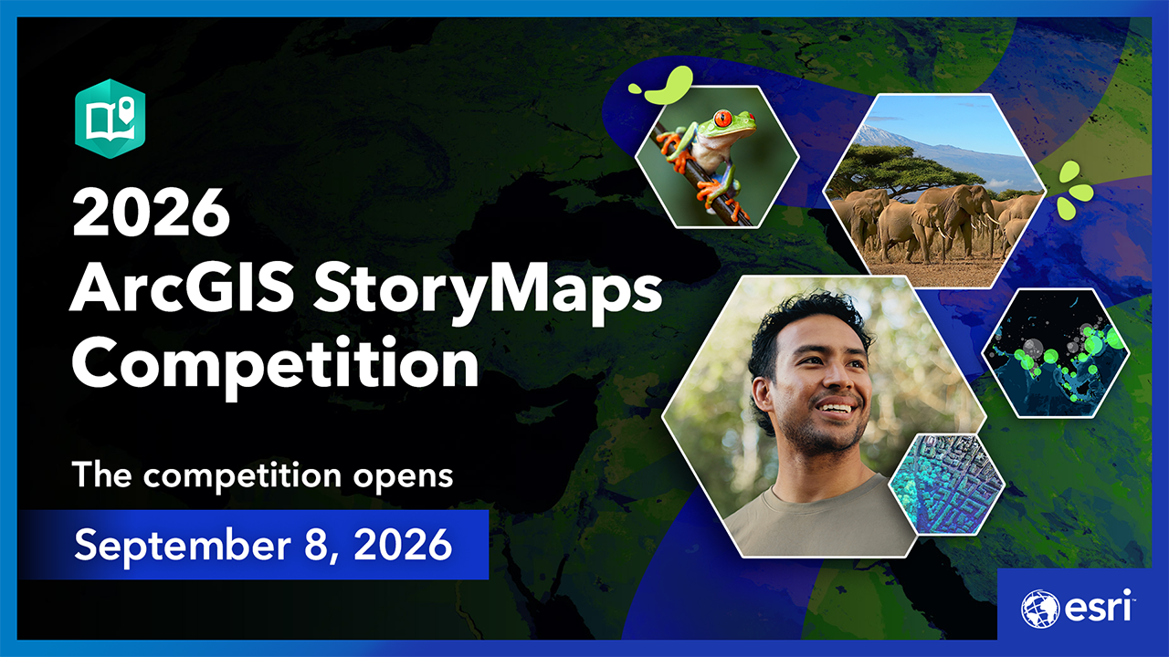 A five-image collage of maps, wildlife, and a person against a geometric background with the words, "Announcing the 2026 ArcGIS StoryMaps Competition. The competition opens September 8,2026"
