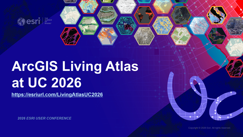 Find ArcGIS Living Atlas at Esri UC 2026