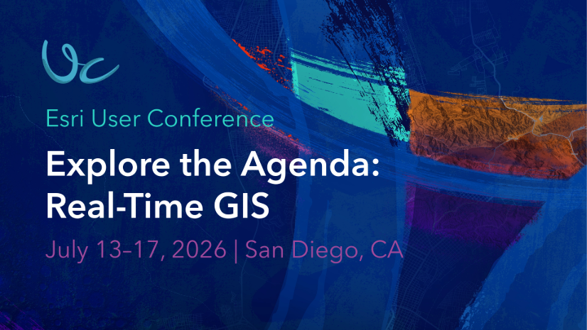 Real-Time GIS at the 2026 Esri User Conference