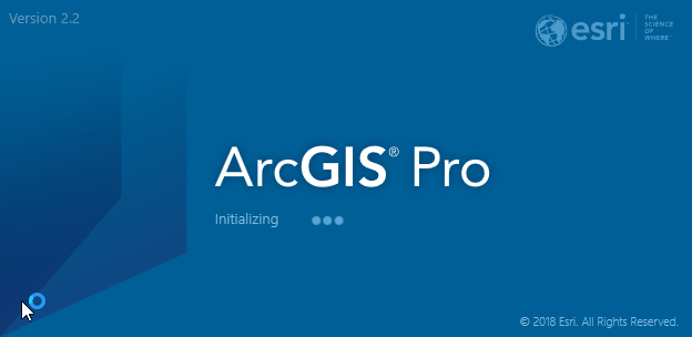 ArcGIS Pro 2.2. Splash Screen