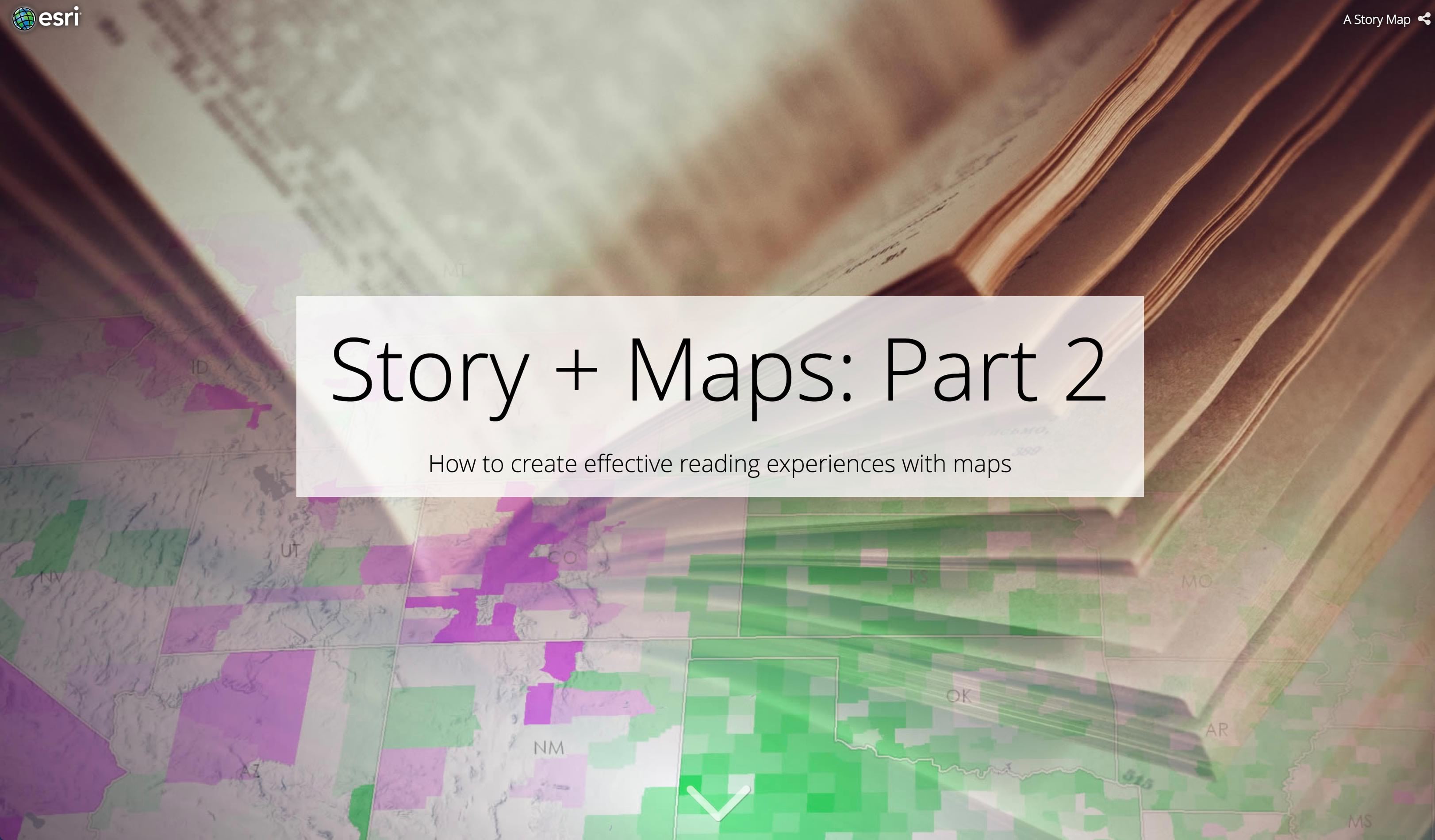 Story + Maps: Part 2 Story + Maps: Part 2