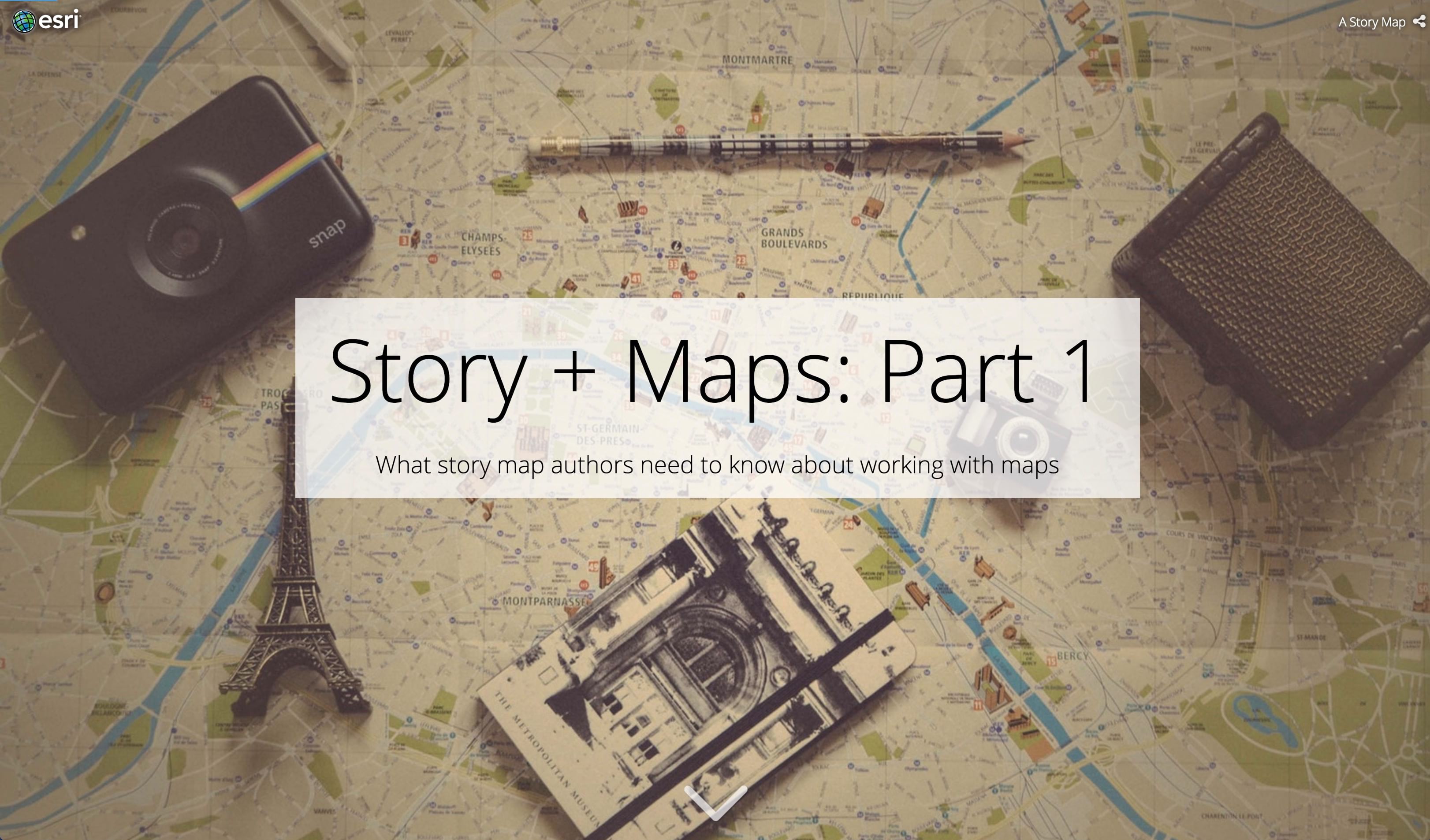 Story + Maps: Part 1 Story + Maps: Part 1