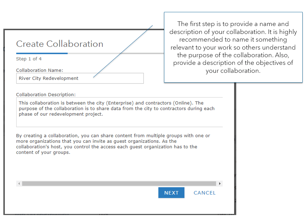 Step 1 of collaboration: create collaboration. Collaboration name is River City Redevelopment. Collaboration description is "This collaboration is between the city (Enterprise) and contractors (Online). The purpose of the collaboration is to share data from the city to contractors during each phase of our redevelopment project." The tooltip reads "The first step is to provide a name and description of your collaboration. It is highly recommended to name it something relevant to your work so others understand the purpose of the collaboration. Also, provide a description of the objectives of your collaboration." Step 1 of collaboration: create collaboration. Collaboration name is River City Redevelopment. Collaboration description is "This collaboration is between the city (Enterprise) and contractors (Online). The purpose of the collaboration is to share data from the city to contractors during each phase of our redevelopment project." The tooltip reads "The first step is to provide a name and description of your collaboration. It is highly recommended to name it something relevant to your work so others understand the purpose of the collaboration. Also, provide a description of the objectives of your collaboration."