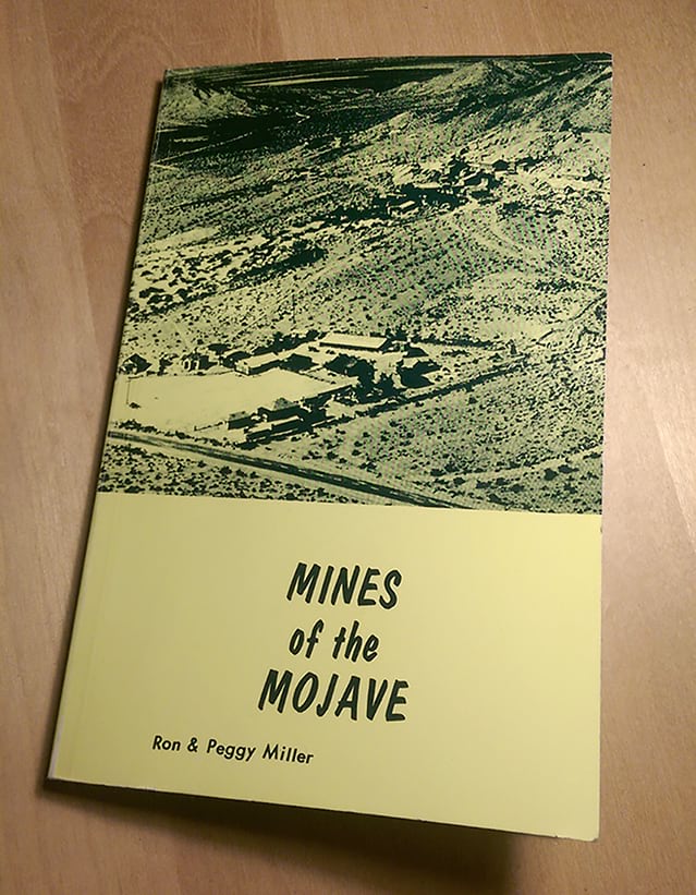 "Mines of the Mojave" by Ron and Peggy Miller "Mines of the Mojave" by Ron and Peggy Miller