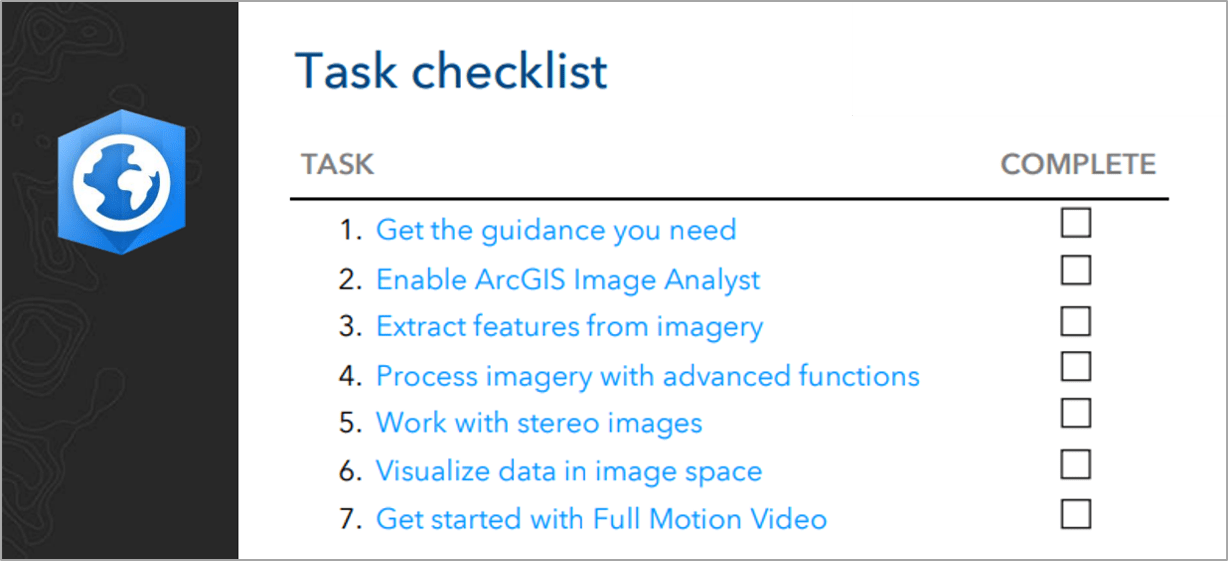 Task Checklist for getting started with ArcGIS Image Analyst