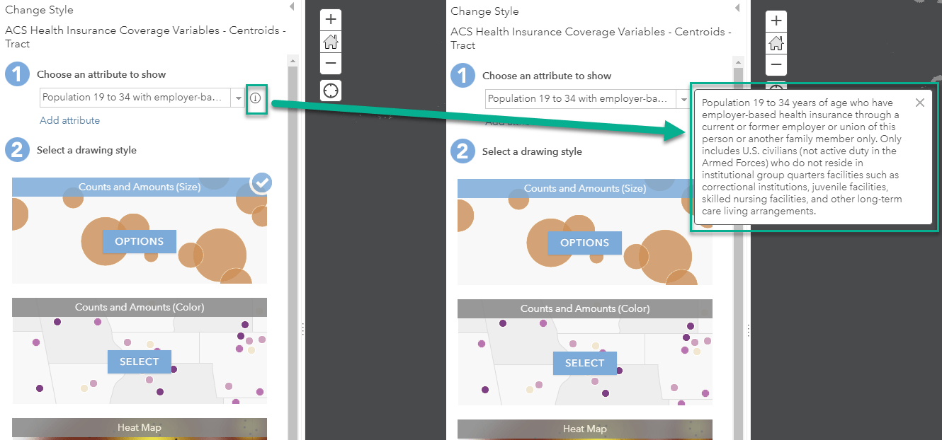 View a detailed explanation of what employer-based health insurance means by clicking the i inside a circle (information icon) next to this attribute while in the Change Style pane in the Map Viewer. View a detailed explanation of what employer-based health insurance means by clicking the i inside a circle (information icon) next to this attribute while in the Change Style pane in the Map Viewer.