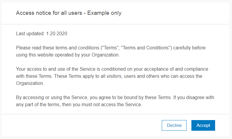Sample access notice with terms and conditions you must accept or decline Sample access notice with terms and conditions you must accept or decline