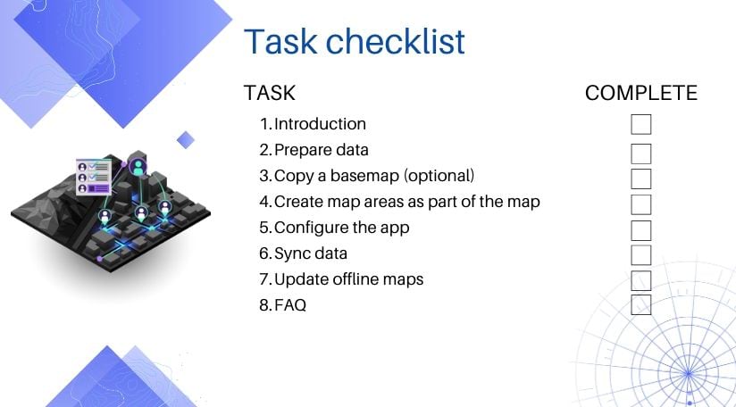 Task checklist for taking web maps offline Task checklist for taking web maps offline