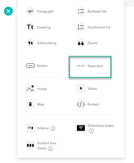 The content block selector in the StoryMaps builder, with square around Separator for emphasis. The content block selector in the StoryMaps builder, with square around Separator for emphasis.