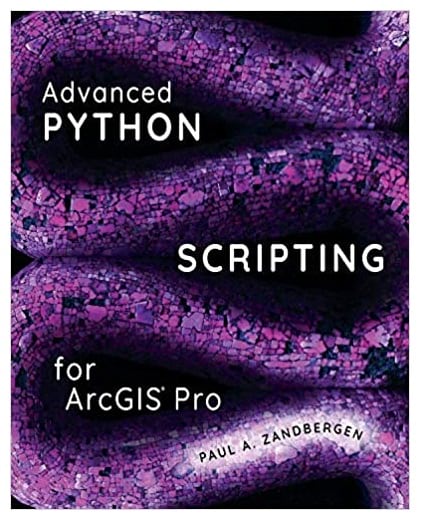 Advanced Python Scripting for ArcGIS Pro book cover